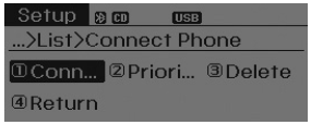 Hyundai Sonata: CD Player : Audio with internal amplifier / Audio with external amplifier. ➀ Select a mobile phone that is not currently connected.