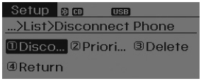 Hyundai Sonata: CD Player : Audio with internal amplifier / Audio with external amplifier. ➀ Select the currently connected mobile phone.